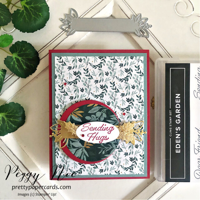 Handmade Sending Hugs Card using the Eden's Garden Bundle by Stampin' Up! created by Peggy Noe of Pretty Paper Cards #peggynoe #prettypapercards #eden'sgarden #stampinup #stampingup #sendinghugs