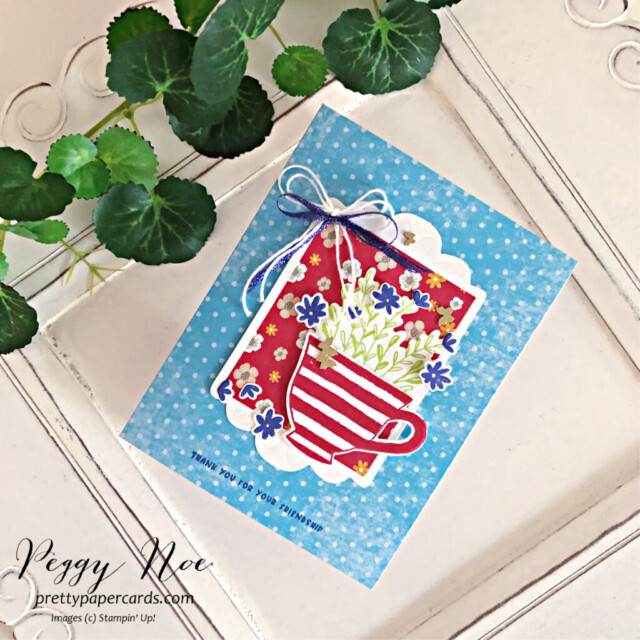 Handmade card using the Cup of Tea Bundle by Stampin' Up! created by Peggy Noe of Pretty Paper Cards #stampinup #stampingup #peggynoe #prettypapercards #cupoftea #cupofteacard #teaboutiquesuite #cupofteacard #fabulousframes