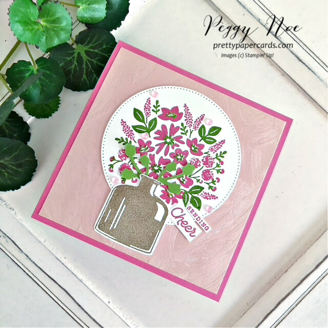 All Occasion Card made with the Bottled Happiness Bundle by Stampin' Up! created by. Peggy Noe of Pretty Paper Cards #bottledhappinesscard. #bottledhappinesbundle #stampinup #peggynoe #prettypapercards #stampingup #bottleofflowers #sendingcheer