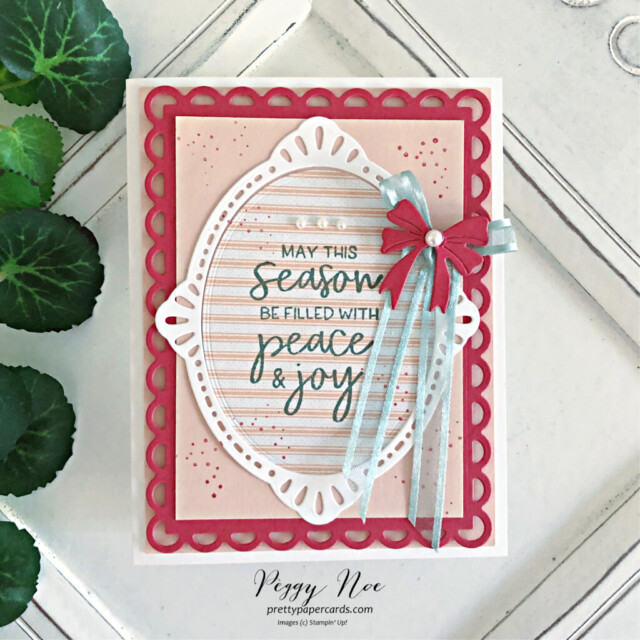 Handmade Christmas Card made with Framed & Festive Stamp Set by Stampin' Up! created by Peggy Noe of Pretty Paper Cards #framed&festivestampset #stampinup #christmascard #peggynoe #prettypapercards #stampingup #fittingflorets #gdp365 #prettypapercards #peaceandjoycard #peggynoe