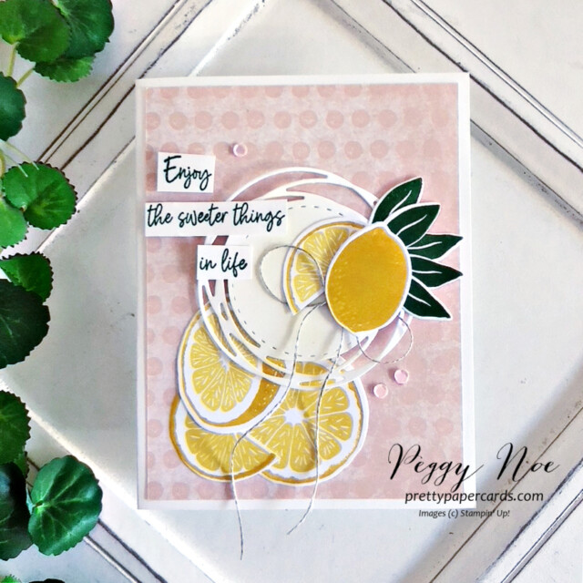 Handmade all occasion card made with the Sweet Citrus Bundle by Stampin' Up! created by Peggy Noe of Pretty Paper Cards #sweetcitrusbundle #peggynoe #prettypapercards #stampinup #gdp384